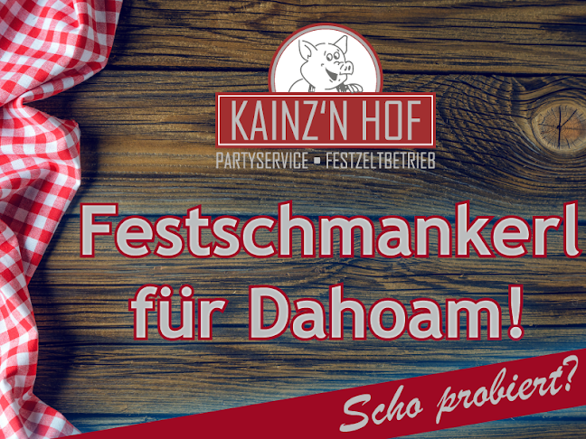 Kainz'n Hof Partyservice - Festzeltbetrieb